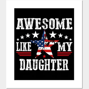 Father's Day Awesome like my daughter Dad Joke 4th of July Posters and Art